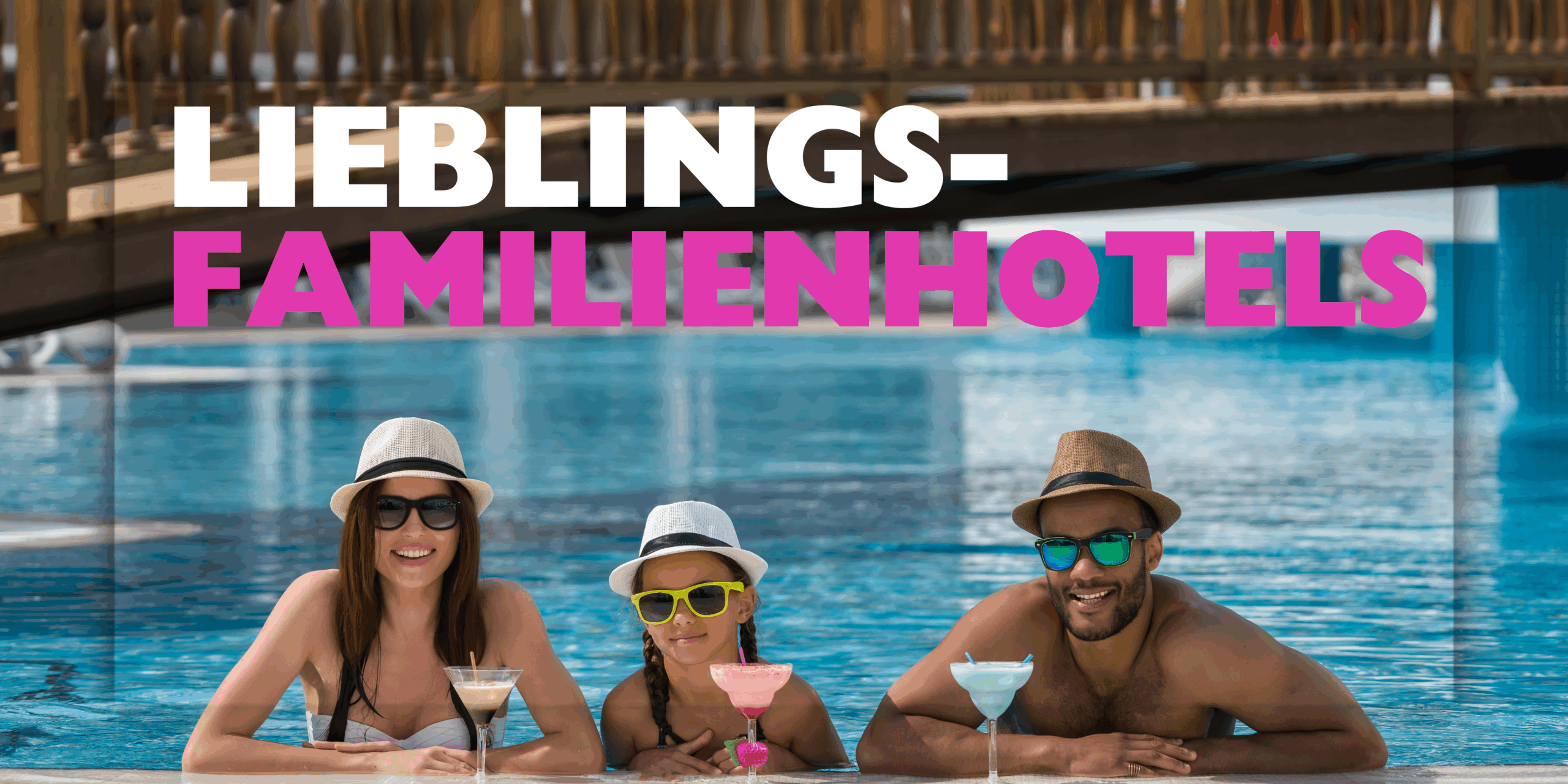 Lieblings-Familienhotels